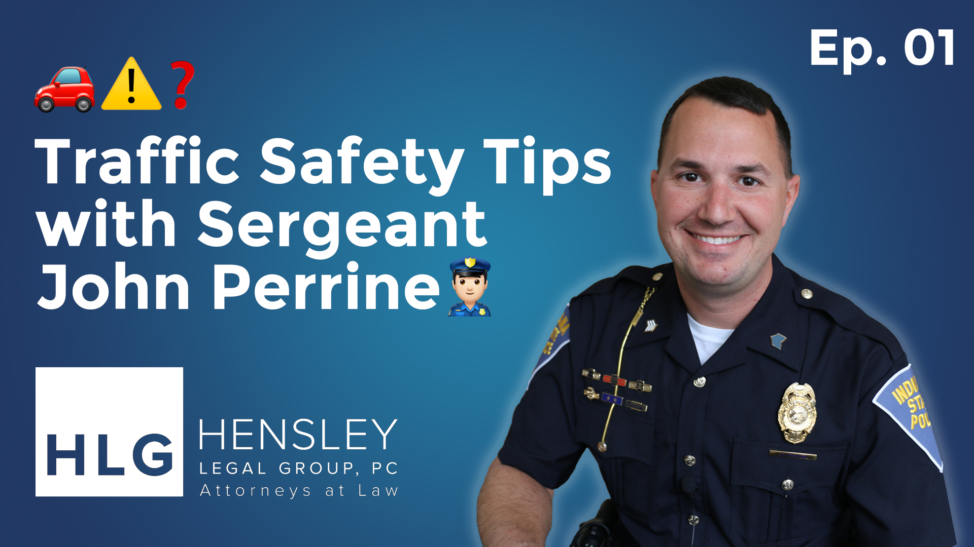 Traffic Safety Tips w. Sgt. John Perrine: Ep. 01 - Video & Transcript